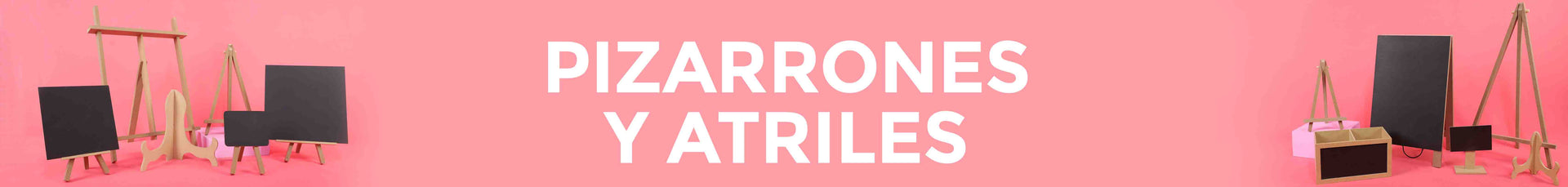 Pizarrones y Atriles