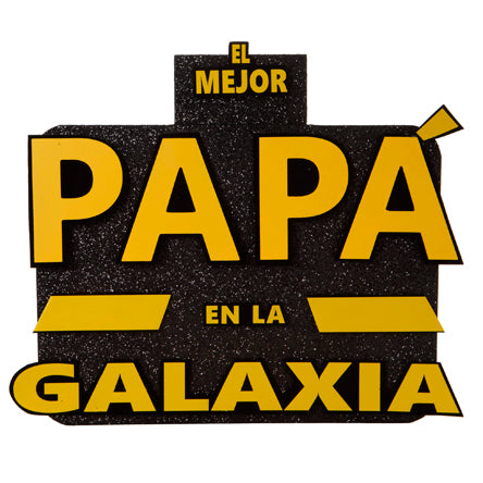 Letrero Mejor Papá De La Galaxia