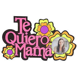 Letrero Te Quiero Mamá Con Flores